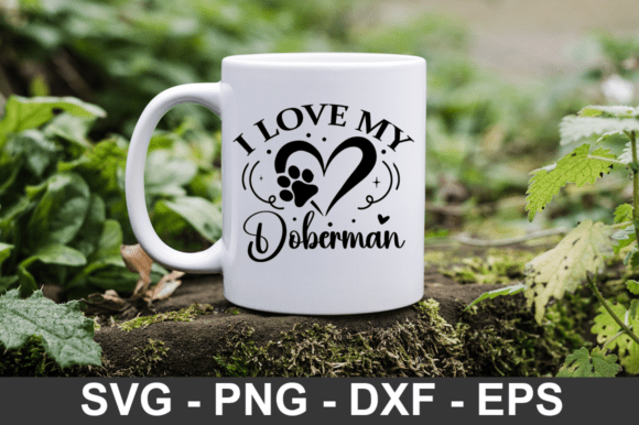 I Love My Doberman Svg Design
