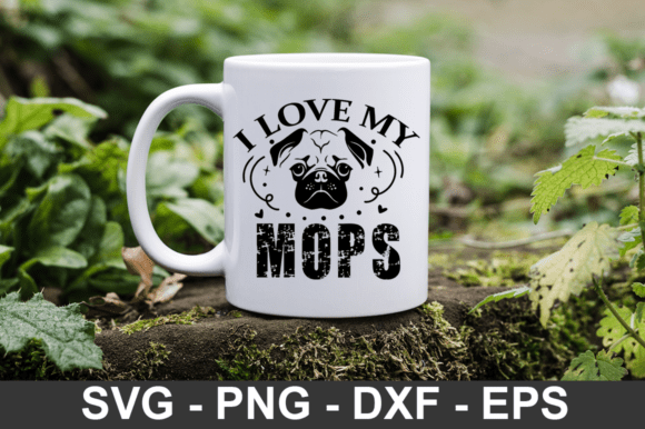 I Love My Mops Svg Design